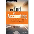 The End of Accounting and the Path Forward for Investors and Managers