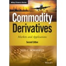 Commodity Derivatives: Markets and Applications, 2nd Edition
