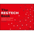 The REGTECH Book: The Financial Technology Handbook for Investors, Entrepreneurs and Visionaries in Regulation