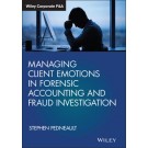 Managing Client Emotions in Forensic Accounting and Fraud Investigation