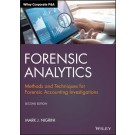 Forensic Analytics: Methods and Techniques for Forensic Accounting Investigations, 2nd Edition