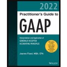 Wiley Practitioner's Guide to GAAP 2022: Interpretation and Application of Generally Accepted Accounting Principles