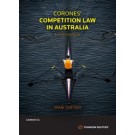 Corones' Competition Law in Australia, 8th Edition