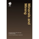 Mining and Minerals: A Practical Guide to the Life Cycle of a Mining Project
