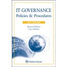 IT Governance: Policies and Procedures, 2017 Edition