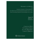 Bromberg and Ribstein on LLPs, the Revised Uniform Partnership Act, and the Uniform Limited Partnership Act, 2017 Edition