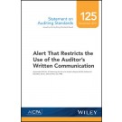 Statement on Auditing Standards, Number 125: Alert That Restricts the Use of the Auditor's Written Communication