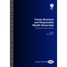 Family Business and Responsible Wealth Ownership: Preparing the Next Generation