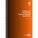 Drafting and Negotiating Petroleum Royalty Agreements