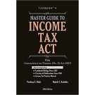 Master Guide To Income Tax Act: With Commentary on Finance (No.2) Act 2019 (29th Edition)