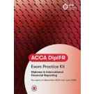 ACCA Diploma in International Financial Reporting (Practice & Revision Kit)