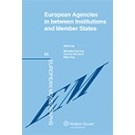 EU Agencies in between Institutions and Member States