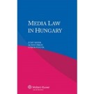 Media Law in Hungary, 3rd Edition