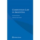 Competition Law in Argentina, 2nd Edition