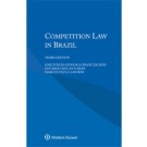 Competition Law in Brazil, 3rd Edition