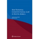 Sub-National Constitutional Law in South Africa
