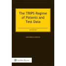 The TRIPS Regime of Patents and Test Data, 5th Edition