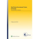 Real Estate Investment Trusts in Europe: Europeanising Tax Regimes