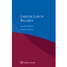 Labour Law in Belarus, 2nd Edition