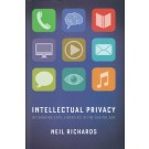 Intellectual Privacy: Rethinking Civil Liberties in the Digital Age