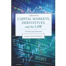 Capital Markets, Derivatives, and the Law: Evolution After Crisis, 3rd Edition