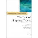 Philosophical Foundations of the Law of Express Trusts