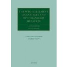 The WTO Agreement on Sanitary and Phytosanitary Measures: A Commentary, 2nd Edition
