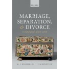 Marriage, Separation, and Divorce in England, 1500-1700