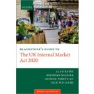 Blackstone's Guide to the UK Internal Market Act 2020