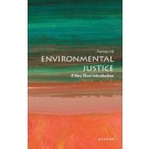 Environmental Justice: A Very Short Introduction