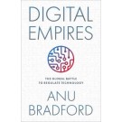 Digital Empires The Global Battle to Regulate Technology