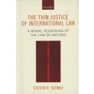 The Thin Justice of International Law: A Moral Reckoning of the Law of Nations