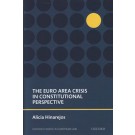 The Euro Area Crisis in Constitutional Perspective