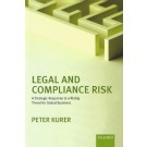 Legal and Compliance Risk: A Strategic Response to a Rising Threat for Global Business
