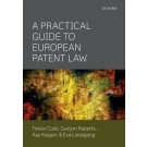 A Practical Guide to European Patent Law