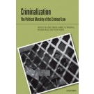 Criminalization: The Political Morality of the Criminal Law