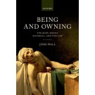 Being and Owning: The Body, Bodily Material, and the Law