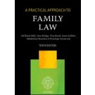 A Practical Approach to Family Law, 10th Edition