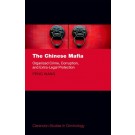 The Chinese Mafia: Organized Crime, Corruption, and Extra-Legal Protection