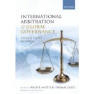International Arbitration and Global Governance: Contending Theories and Evidence
