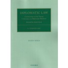 Diplomatic Law: Commentary on the Vienna Convention on Diplomatic Relations, 4th Edition