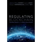 Regulating Blockchain: Techno-Social and Legal Challenges