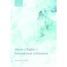 Abuse of Rights in International Arbitration