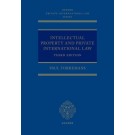 Intellectual Property and Private International Law, 3rd Edition
