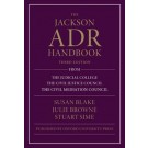 The Jackson ADR Handbook, 3rd Edition
