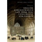 English Administrative Law from 1550: Continuity and Change