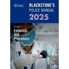 Blackstone's Police Manual 2025 Volume 2: Evidence and Procedure