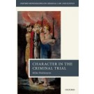 Character in the Criminal Trial