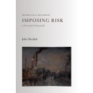 Imposing Risk: A Normative Framework