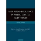 Risk and Negligence in Wills, Estates, and Trusts, 2nd Edition